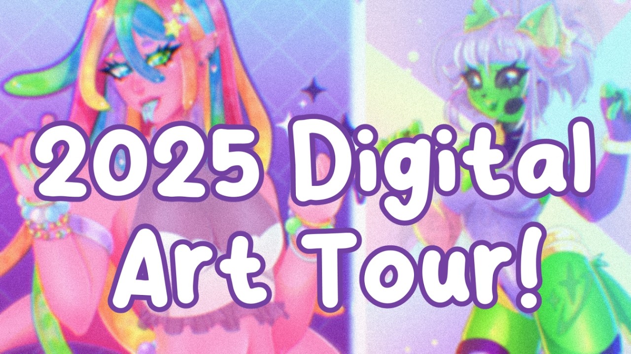 2025 Digital Art Tour! Like a Sketchbook Tour but Digitally