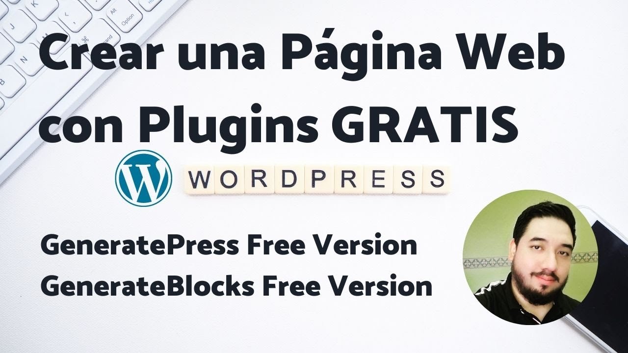Tutorial de Cómo Crear una Página Web con GeneratePress y GenerateBlocks Versión Gratis 2022 (WP)