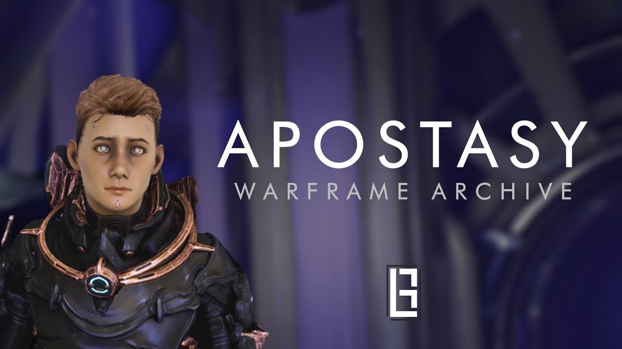 Apostasy - No Commentary | Warframe Archive