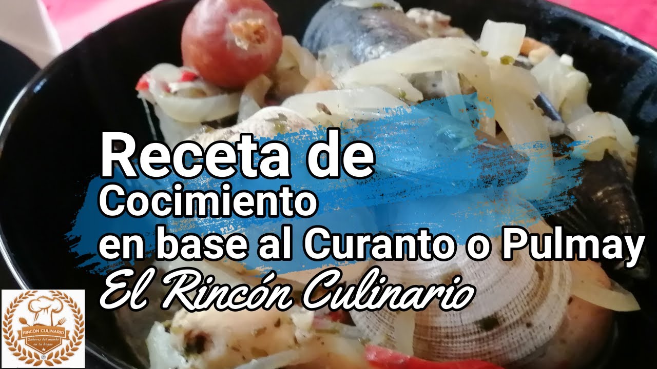 Cocimiento en base al Curanto o Pulmay - Una delicia del Sur de Chile - Receta de Rinc&oacute;n Culinario