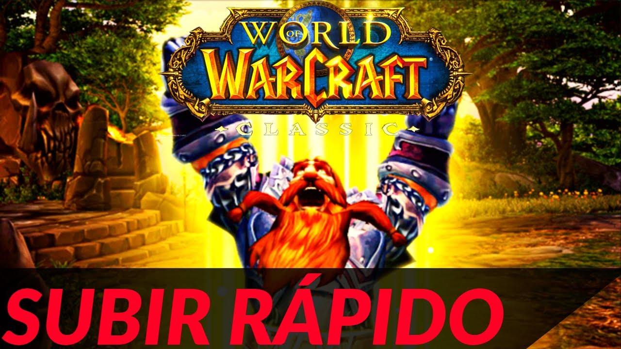 Como SUBIR DE NIVEL R&Aacute;PIDO en WoW Classic | 7 Consejos