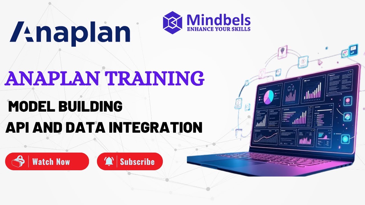 Anaplan Training: Model Building, API & Data Integration Explained