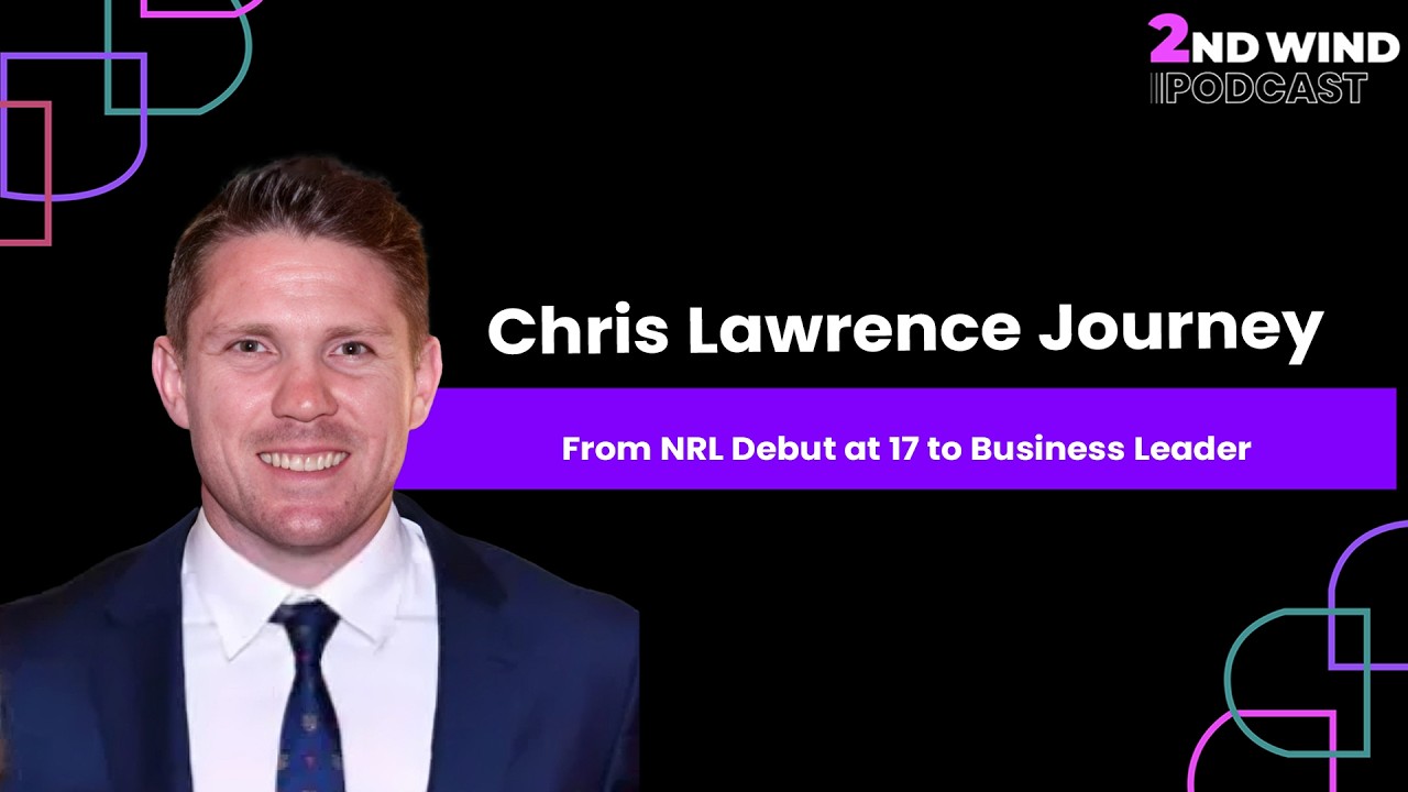 What Happen After a Professional Sports Career Ends? Chris Lawrence on Life After Sport