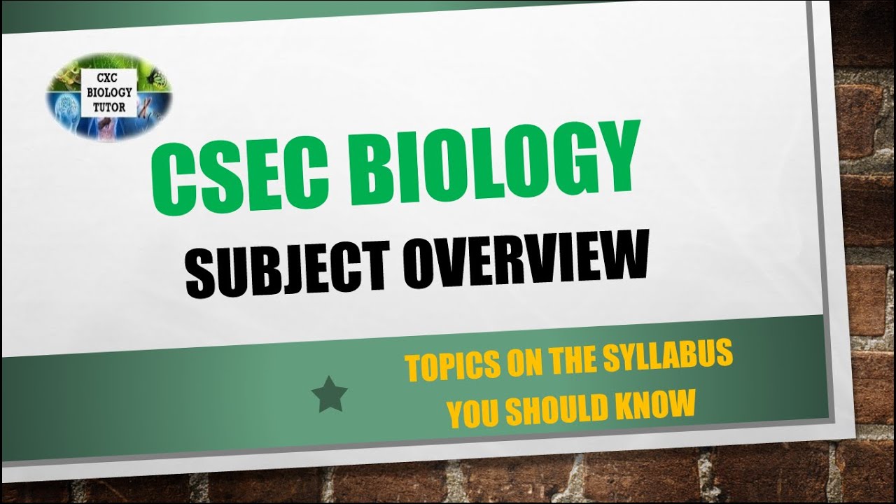CSEC Biology OVERVIEW| Syllabus Outline| Exam Format
