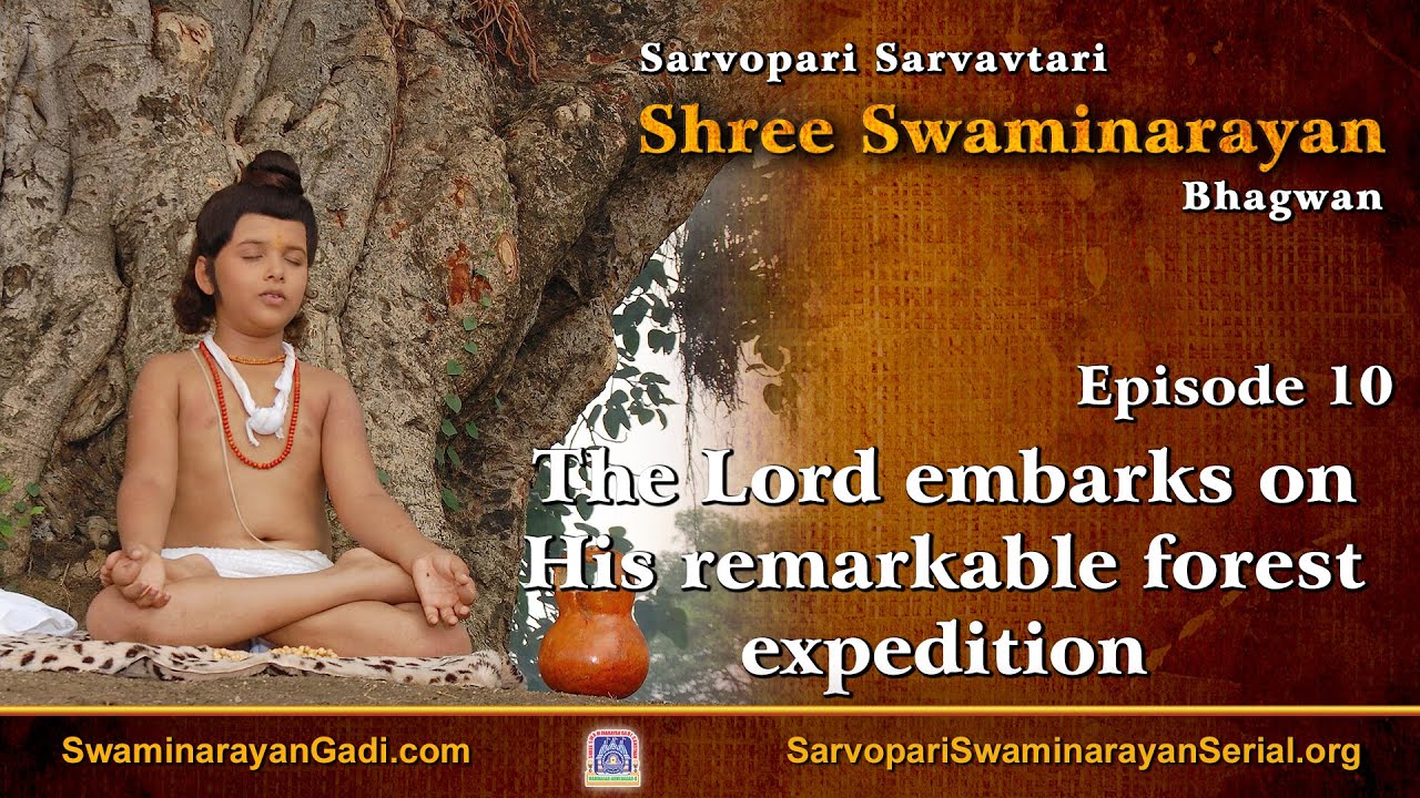 E10 - The Lord embarks on His remarkable forest expedition
