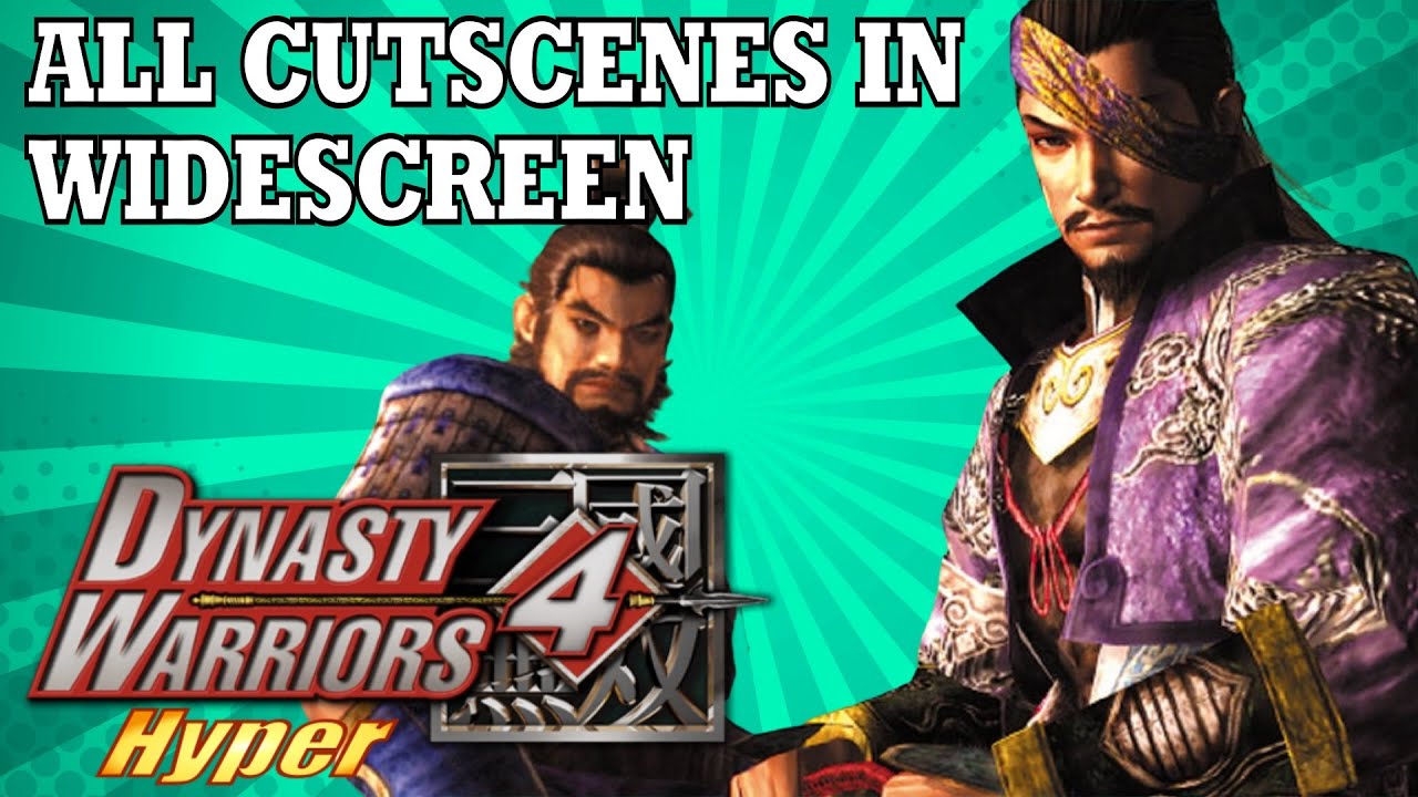 All Cutscenes in Widescreen | Dynasty Warriors 4 Hyper