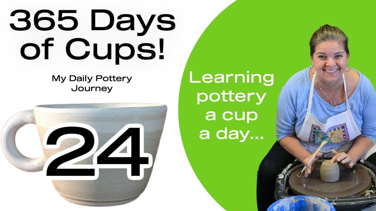 Day #24 if 365 Throwing New Cup +Trimming & Handle - Hobby Potter