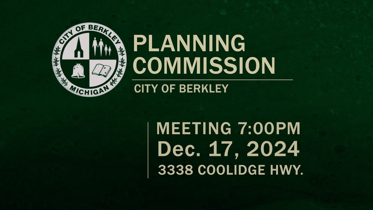 Berkley Planning Commission Meeting - Dec. 17, 2024