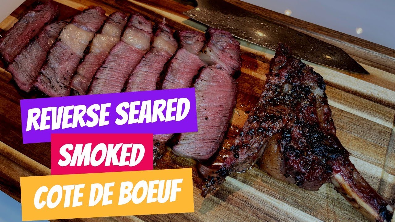 Cote De Boeuf (Reverse Seared & Smoked)