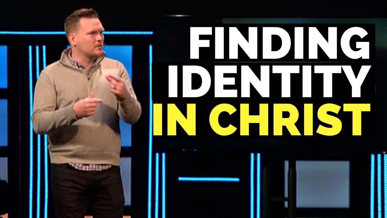 Finding Your Identity In Christ - Lane Sebring