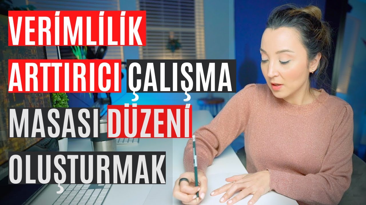 2021 Verimli Masa ve Çalışma Düzeni