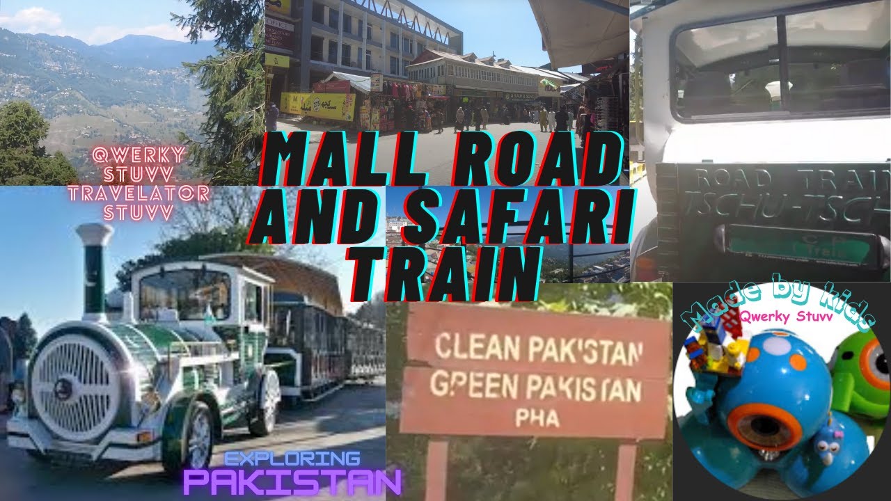 Exploring Murree Pakistan|Safari Train|Mall Road|QWERKY STUVV TRAVELATOR STUVV EXPLORING PAKISTAN🇵🇰