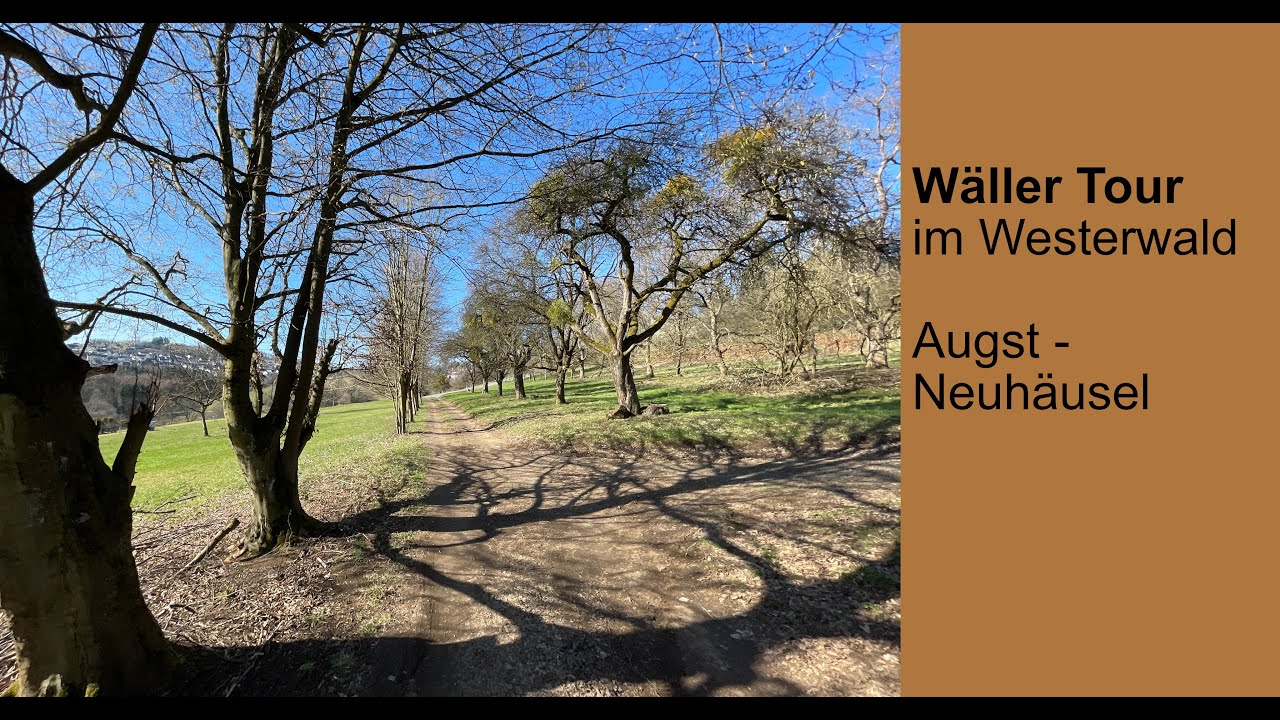 Wäller Tour „Augst Neuhäusel“ – Tagestouren im Westerwald