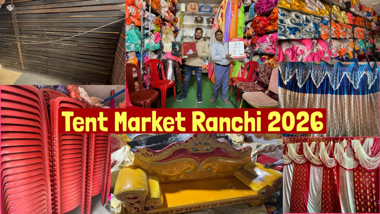 Tent Market Ranchi 2026/Plastic Chair Wholesale Market Ranchi/Tent Parda/टेंट हाउस/टेंट फैक्ट्री 
