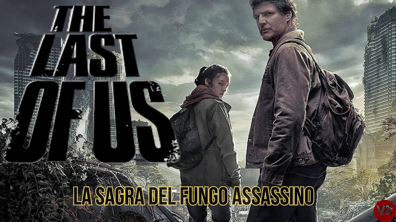 The Last Of Us  RECENSIONE : La Sagra del Fungo Assassino