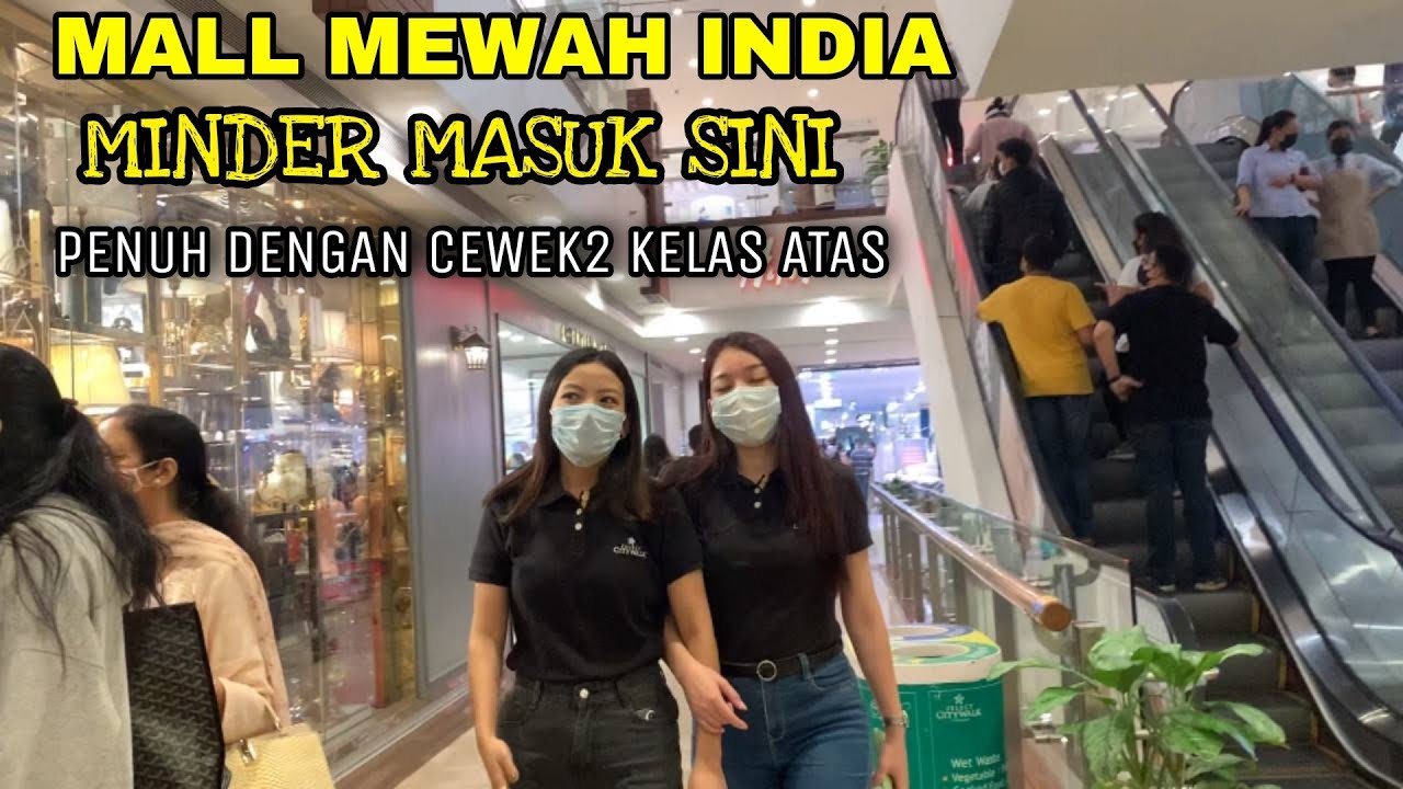 MINDER MASUK SINI! MALL MEWAH INDIA! PENUH DENGAN CEWEK