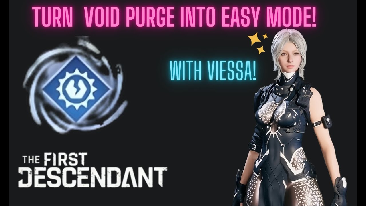 Viessa After Void Erosion Purge Nerf | How To Build With Arche Tuning | The First Descendant