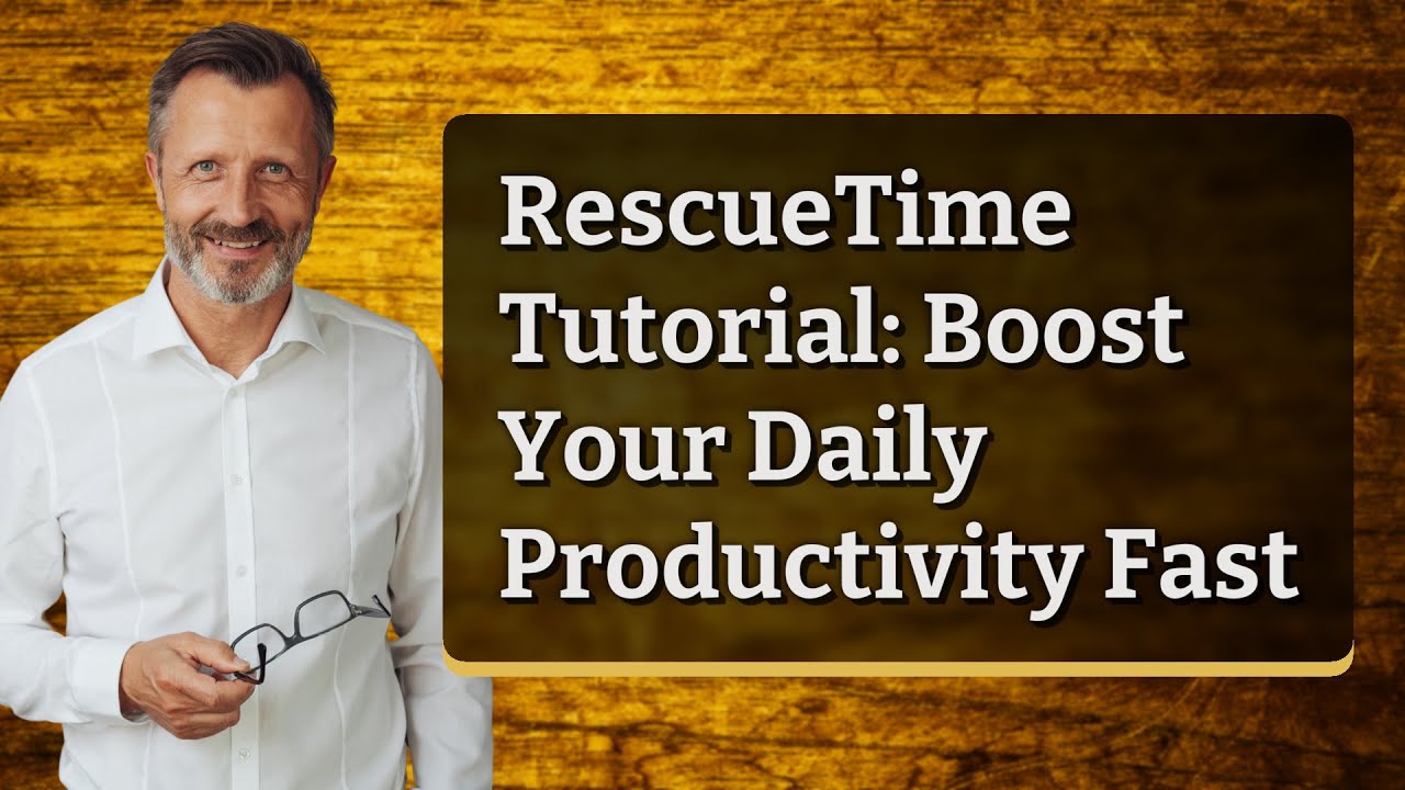 RescueTime Tutorial: Boost Your Daily Productivity Fast