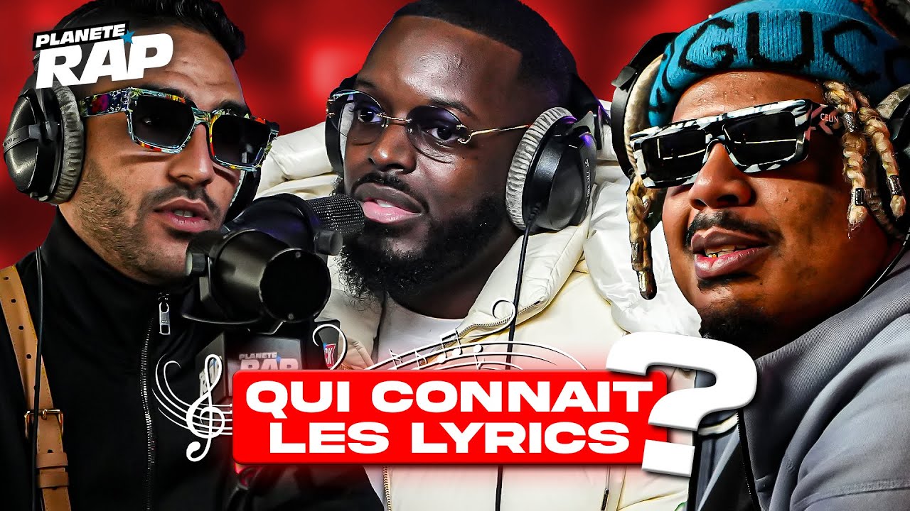 QUI CONNAIT LES LYRICS avec Keblack, Heuss, Naza, Dadi, Davinhor & Rais #PlanèteRap