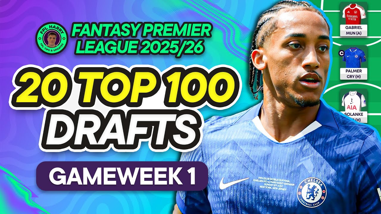 20x TOP 100 FPL GW1 DRAFTS! 🏆 The Best Managers Team Reveals!⚡️| Fantasy Premier League Tips 2025/26
