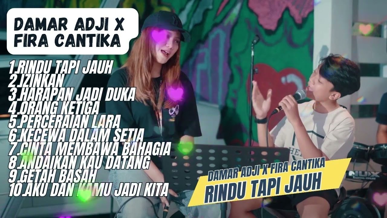 DAMAR ADJI X FIRA CANTIKA - RINDU TAPI JAUH FUL ALBUM TERBARU DAMAR ADJI 2024