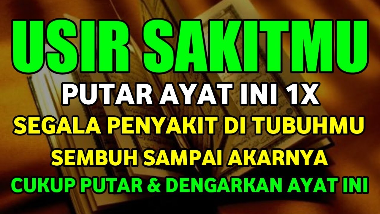 KUN FAYAKUN | CUKUP PUTAR 1X AY4T INI INSYAALLAH PENYAKIT LANGSUNG S3MBUH TOTAL