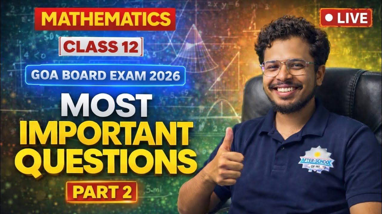 Class 12 Mathematics | Goa Board 2026 | Full Matrices + Determinants Revision | AFTER-SCHOOL GOA