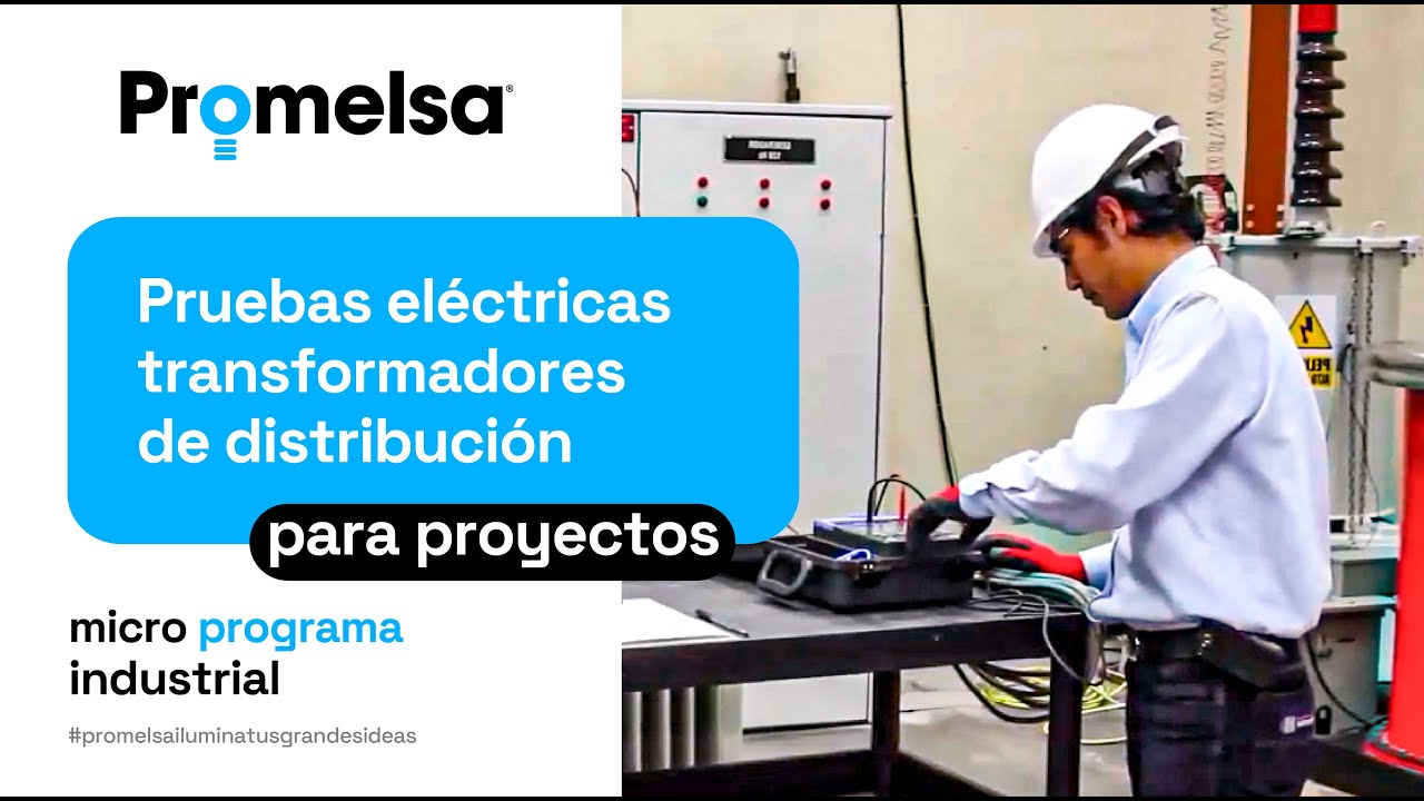 Pruebas el&eacute;ctricas - Transformadores de Distribuci&oacute;n