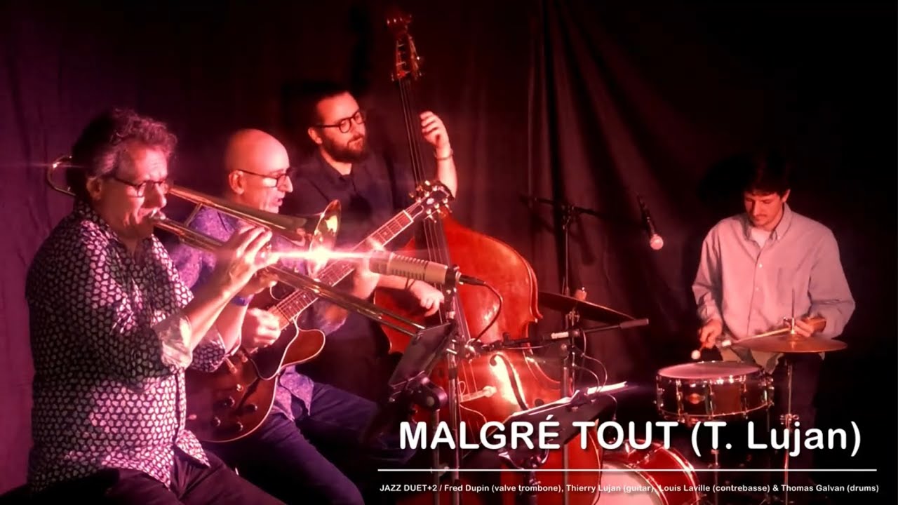 « Malgré Tout » by JAZZ DUET+2
