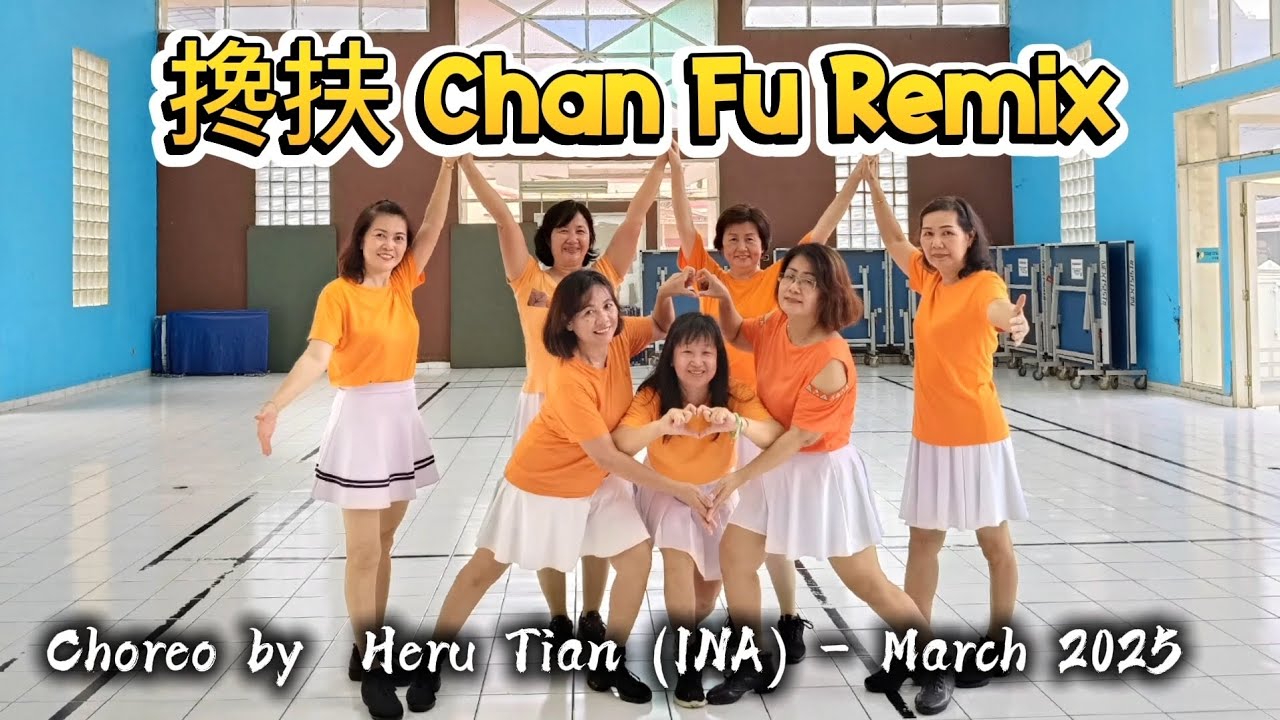 Chan Fu Remix (搀扶) - Line Dance - Choreo by  HeruTian​​​ (INA) - March 2025