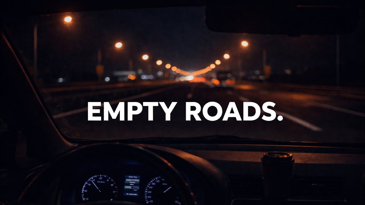 EMPTY ROADS | Night Drive R&B