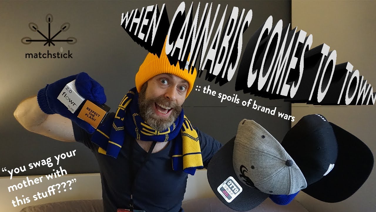 WHEN CANNABIS COMES TO TOWN :: the spoils of brand wars :: bedroom cobbfessions with cobb keen