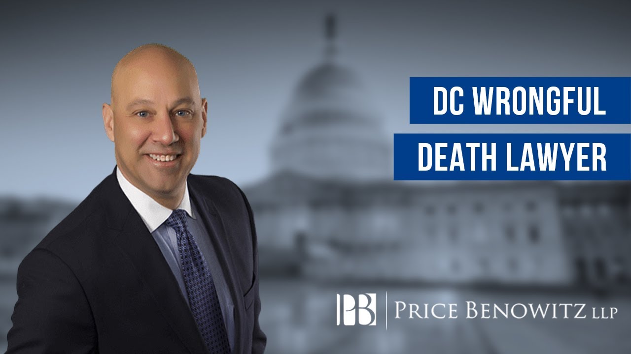 DC Wrongful Death Lawyer | Price Benowitz LLP
