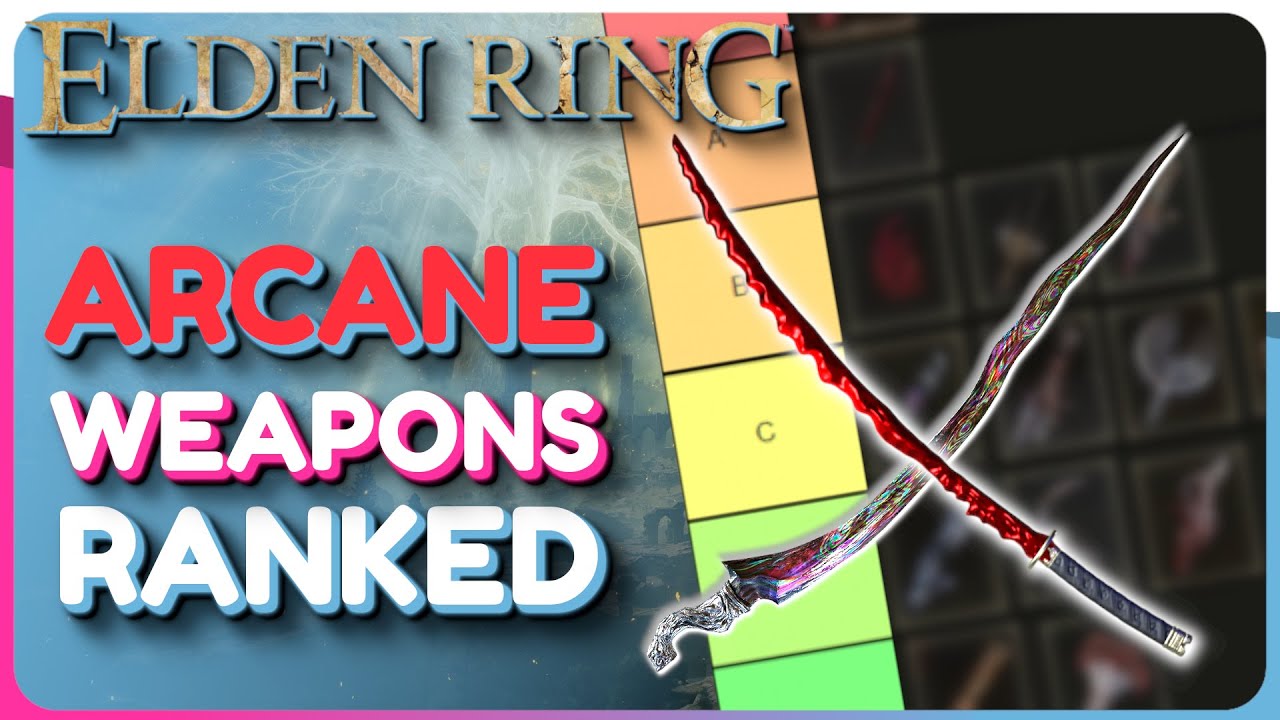 Elden Ring All ARCANE Weapons Ranked - Which Arcane Weapon Is Best? (Patch 1.06 Update in Comments)