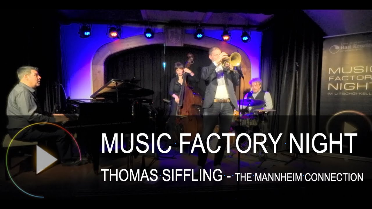 Music Factory Night - Thomas Siffling & The Mannheim Connection