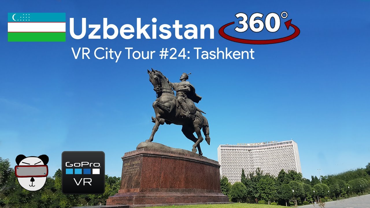 🏙 VR City Tours | #24: Tashkent, Uzbekistan 🇺🇿【360 Video】