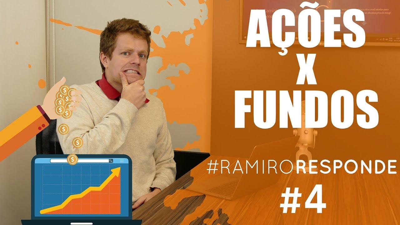 FUNDOS DE AÇÕES ou investir DIRETO em AÇÕES? - Ramiro Responde #4
