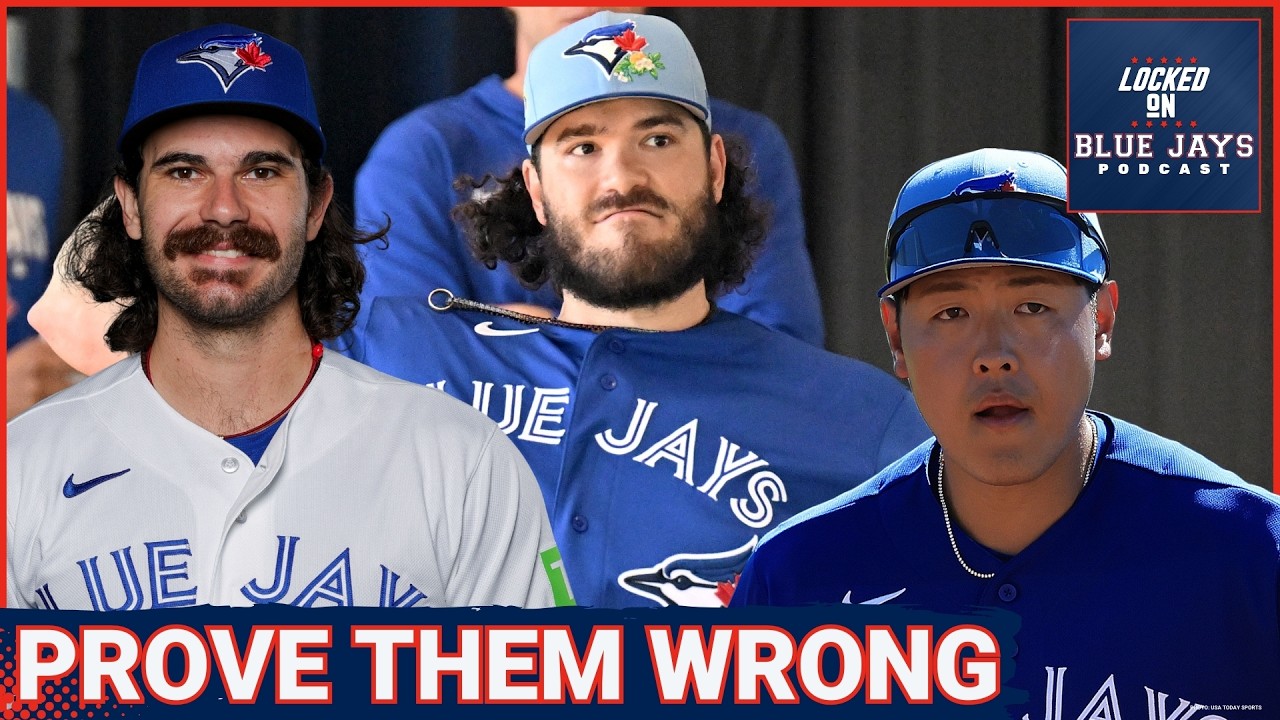 These Players Are Ready To *PROVE* The DOUBTERS *WRONG* This Season… | Blue Jays Rumours & Breakdown