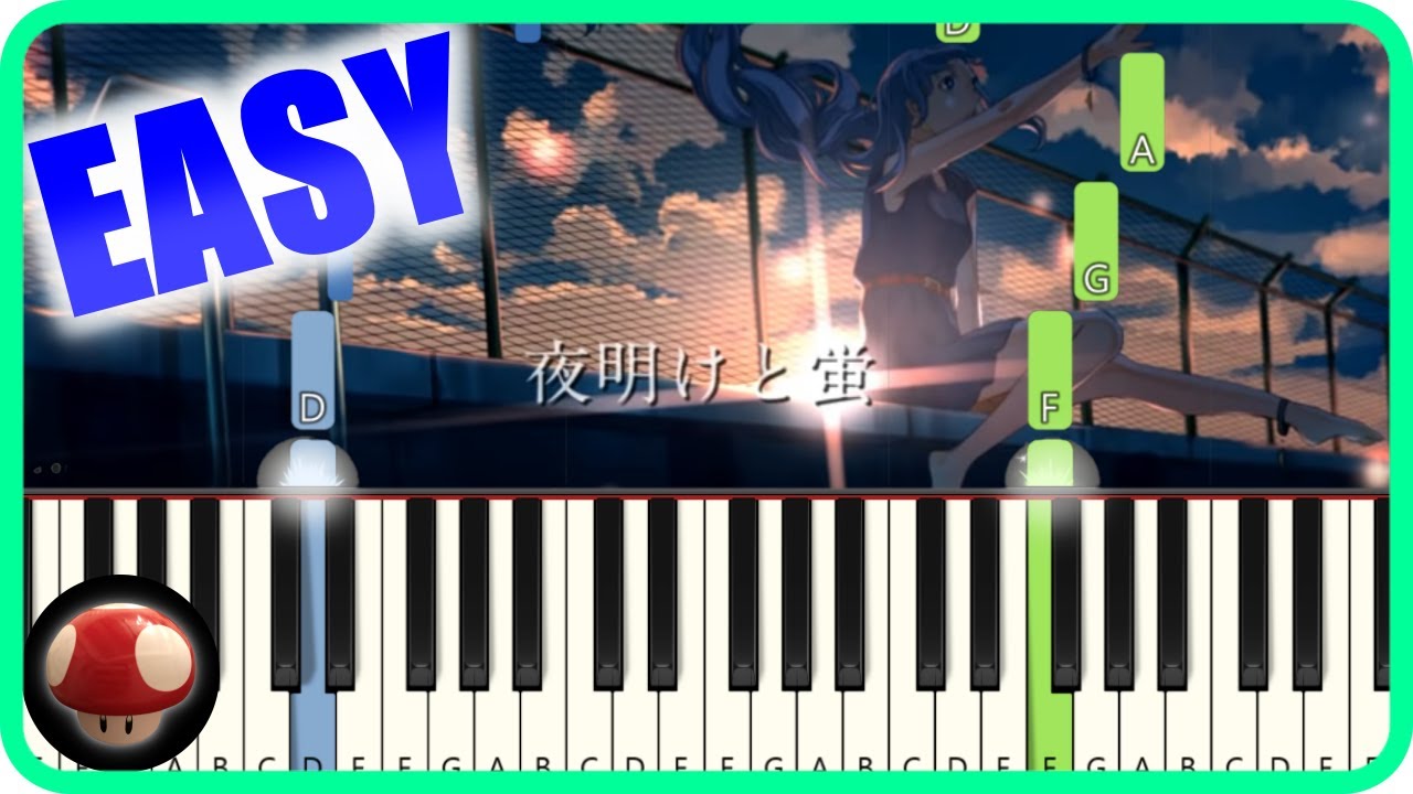 夜明けと蛍のピアノ簡単初級楽譜を採譜して弾いてみた【ナブナ】/Dawn and Fireflies - EASY Piano Tutorial(Synthesia) [Top Anime Music]