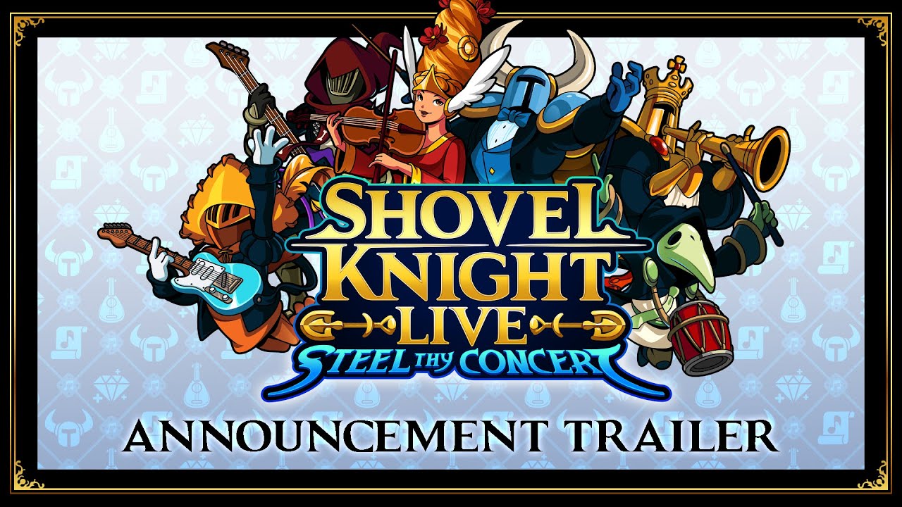 Shovel Knight Live: Steel Thy Concert Announcement Trailer