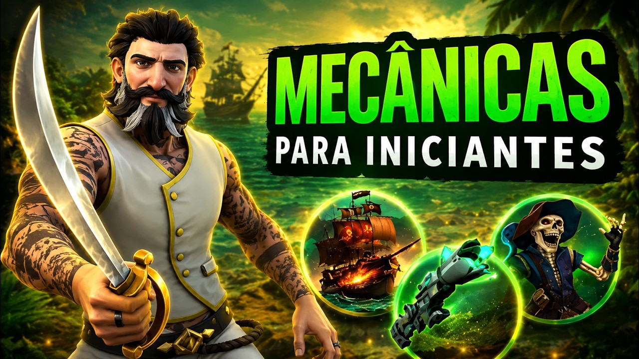 Dicas e mecânicas de Sea of Thieves que todo iniciante deveria aprender ⚓