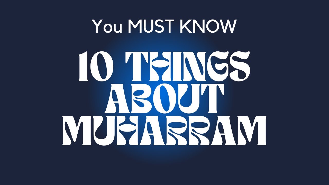 What Happened on 10 Muharram&mdash;08 Important Events #muharram2022 #ashura #10muharram
