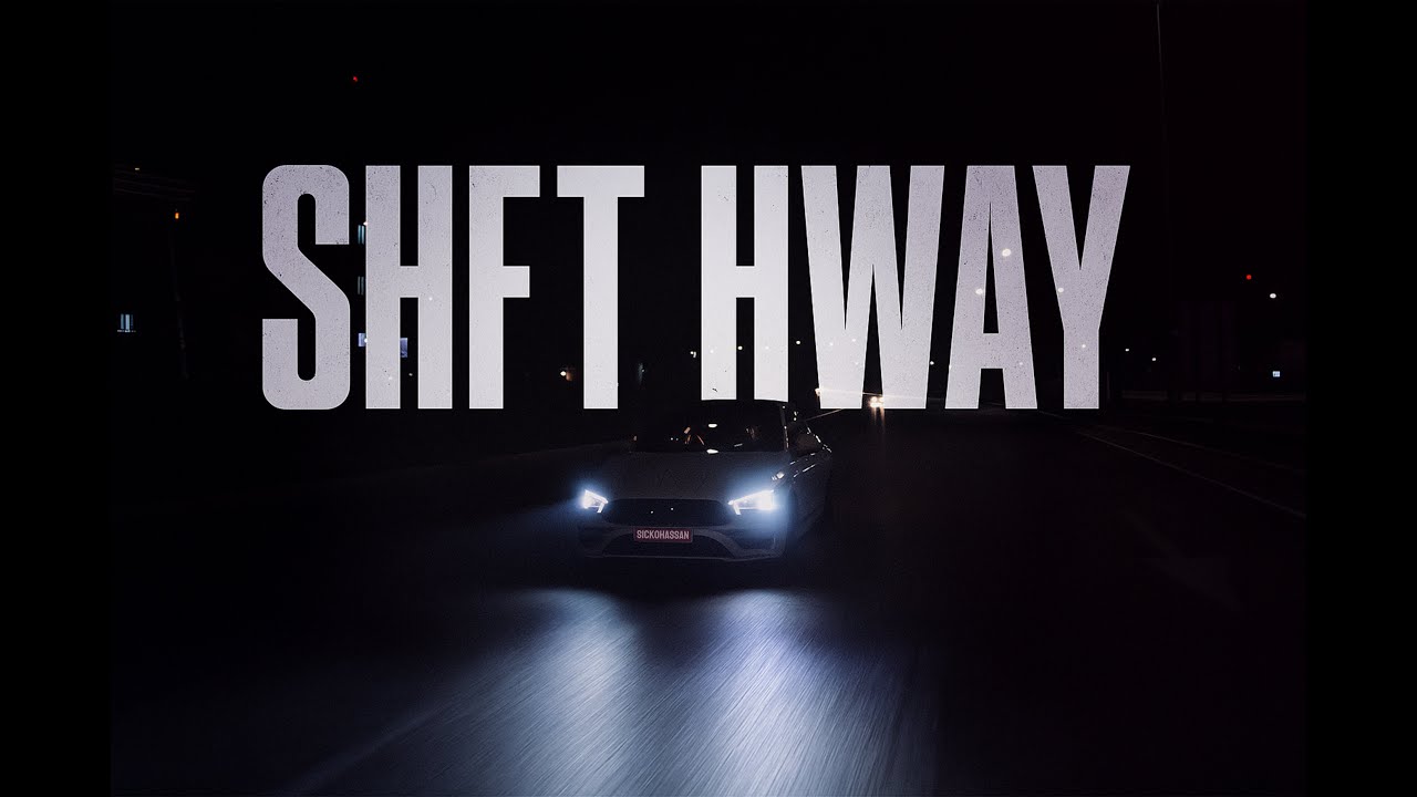 SickoHassan - SHFT HWAY / شفت هواي ( Music Video )