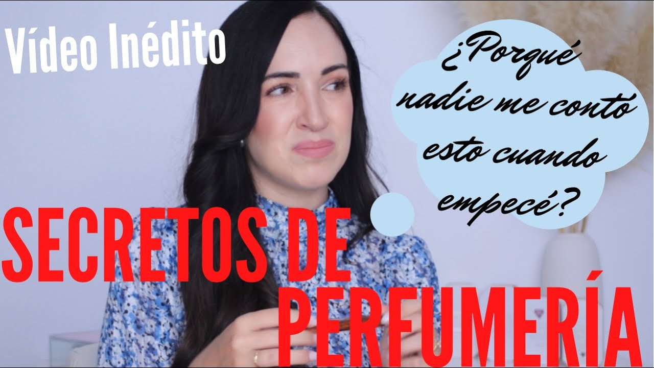 ❌No cometas mis errores❌ Te cuento todos los misterios de la perfumería qué he aprendido 😉