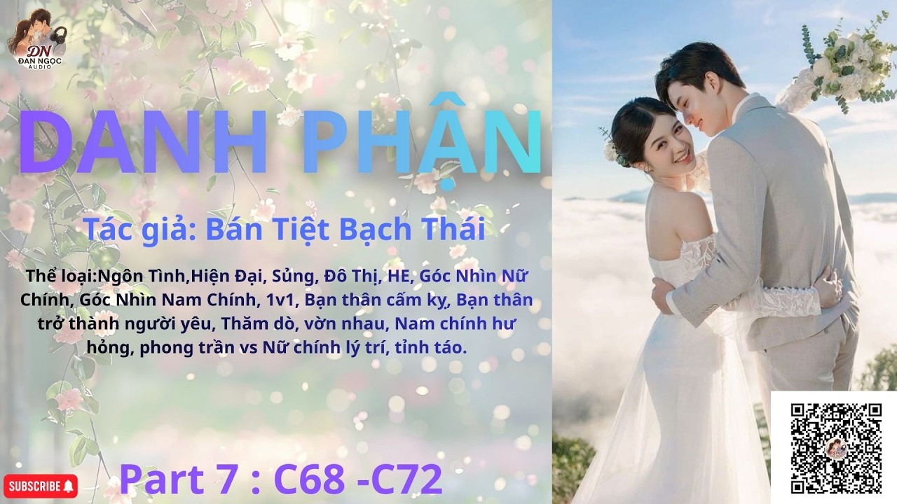 DANH PHẬN - Part 7  [C68-C72] [Audio Ngôn Tình]
