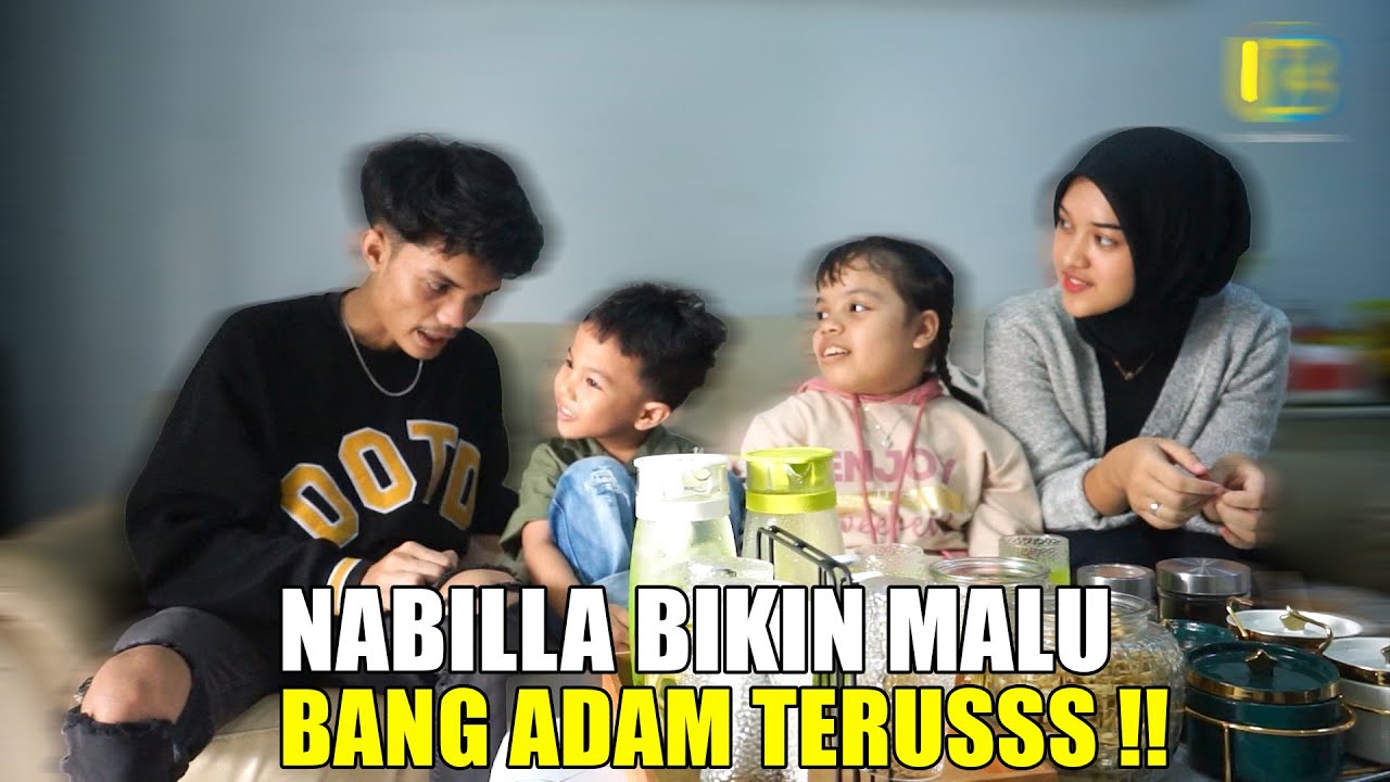 NABILLA MINTA ANTAR BANG ADAM KE RUMAH CALON MANTU, MALAH BIKIN MALU BANG ADAM 🤣 !!