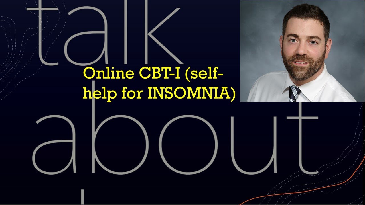 Online CBT-I Courses - Otherwise Known as SELF HELP FOR INSOMNIA!