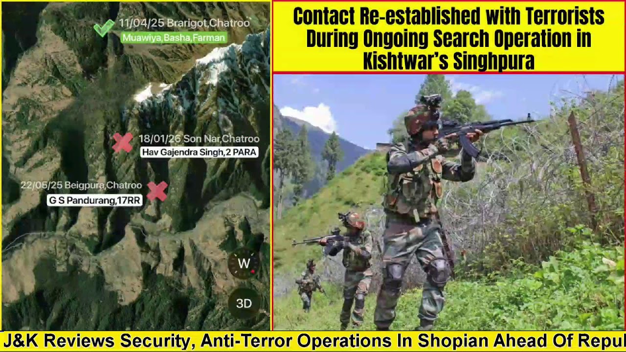 Contact Re-established with Terrorists During Ongoing Search Operation in Kishtwar’s Singhpura