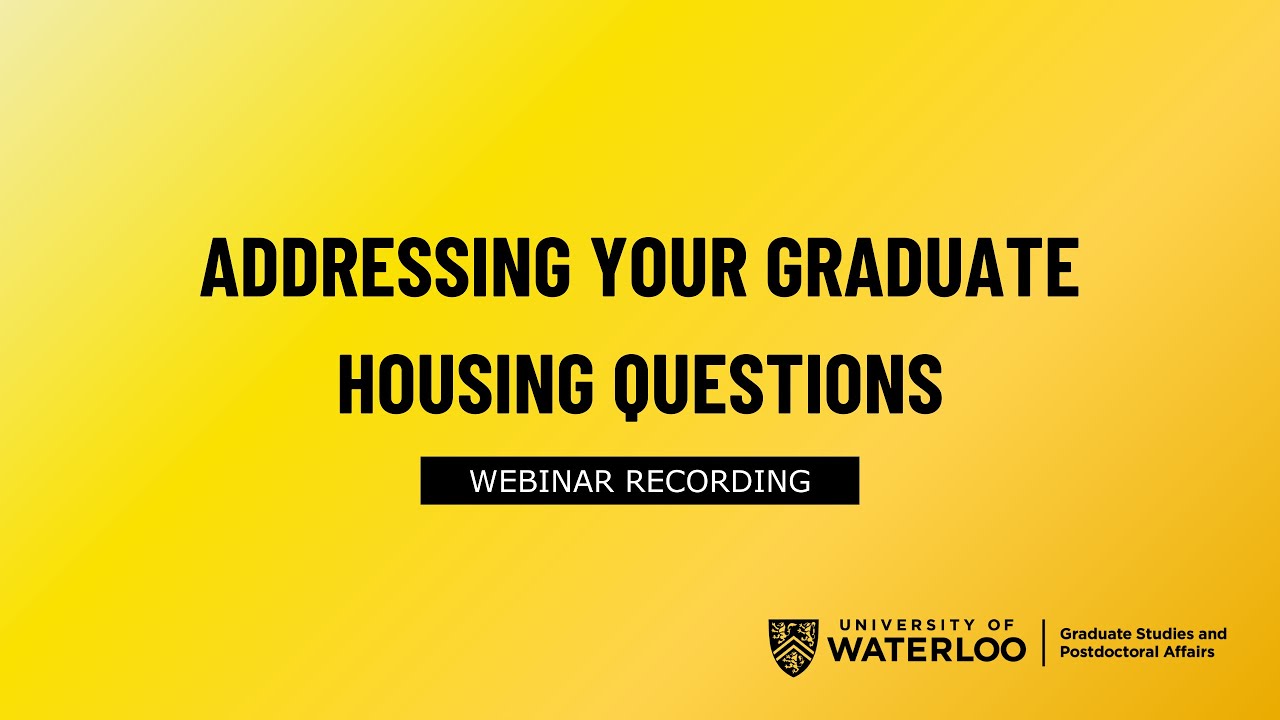 At Home at UWaterloo: Addressing Your Graduate Housing Questions