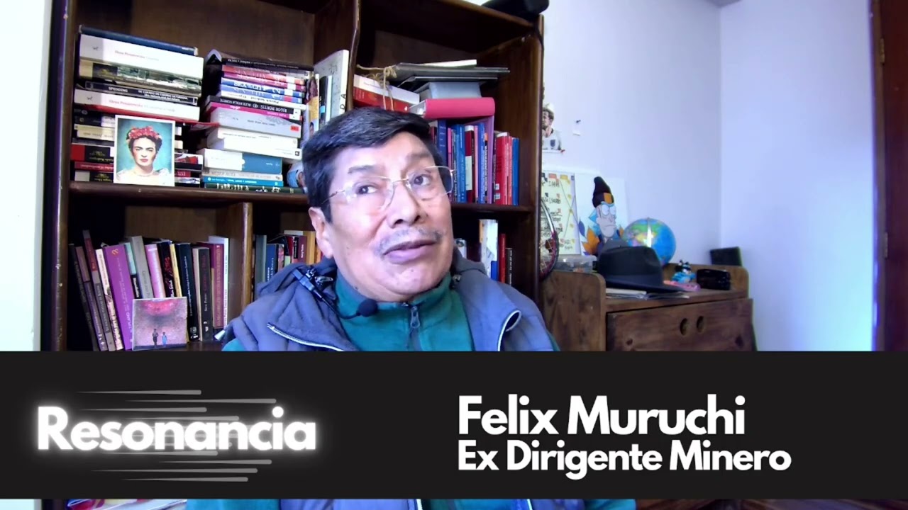 🎙️ Félix Muruchi: del sindicato minero al exilio en el Plan Cóndor – memoria viva de Bolivia ⚒️✊🕊️
